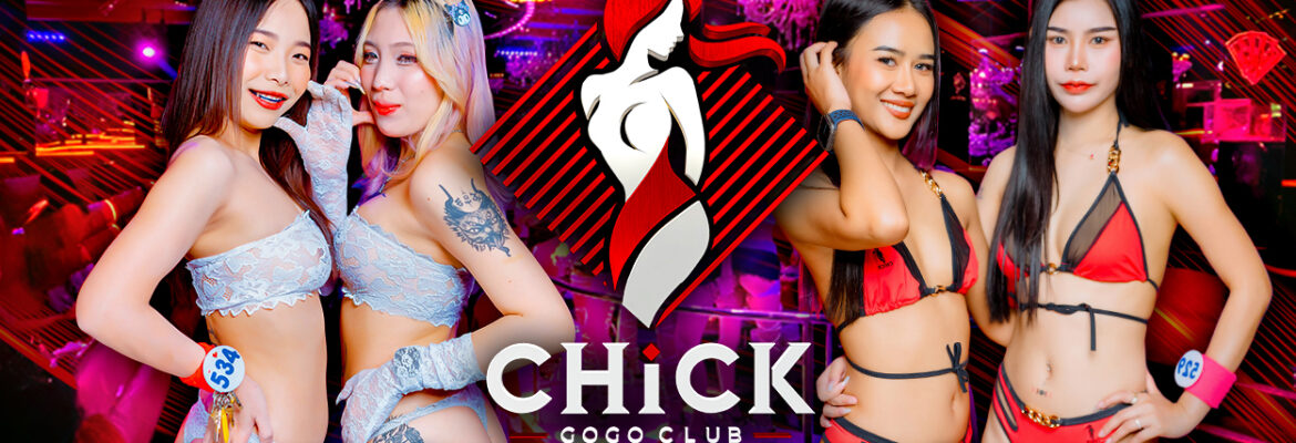 Chick GOGO Club – Walking Street